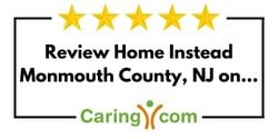 Review Home Instead of Monmouth County, NJ on Caring.com