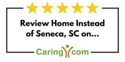 Review Home Instead of Seneca, SC on Caring.com