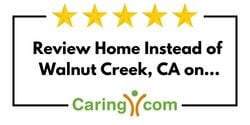 Review Home Instead of Walnut Creek, CA on Caring.com