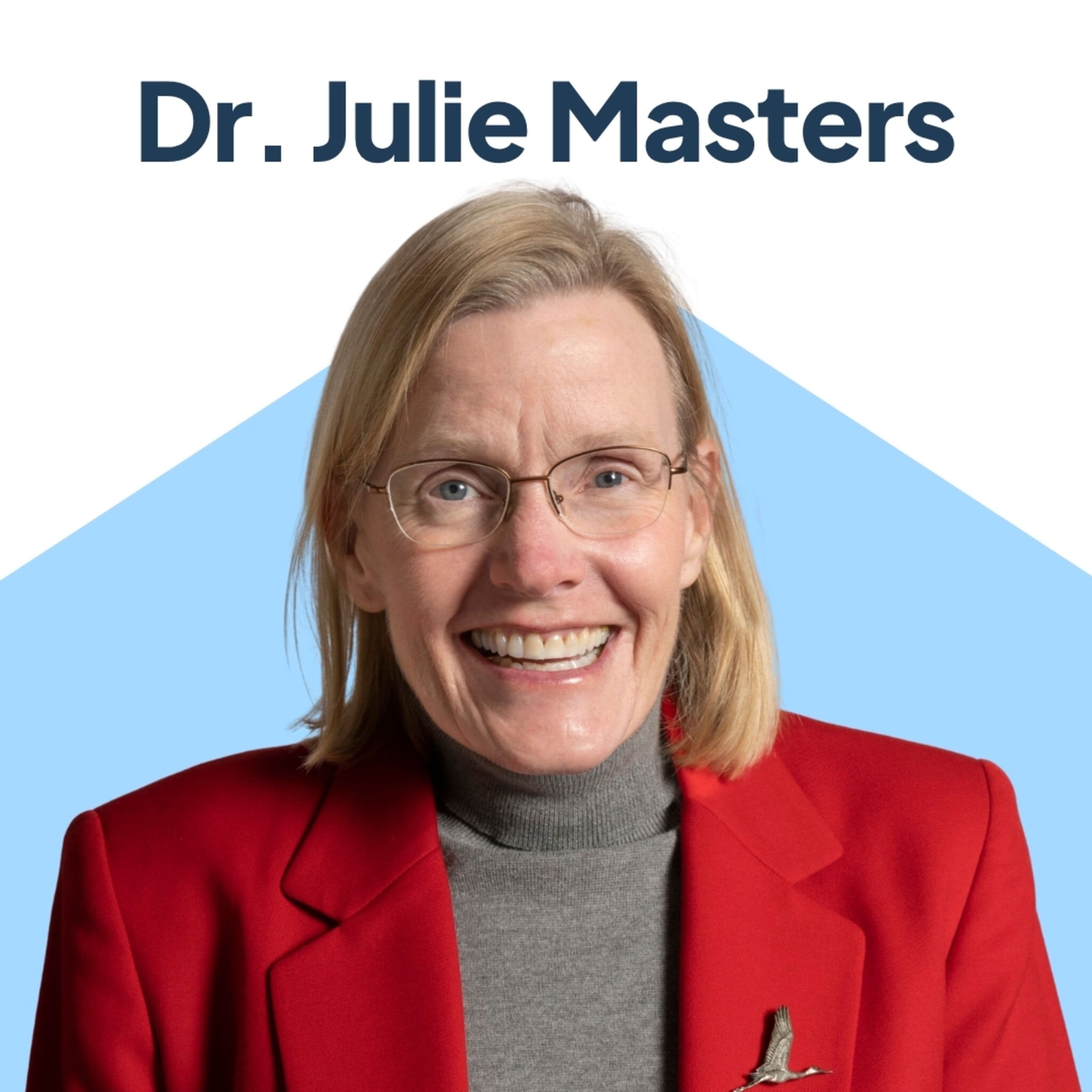 80: What Matters Most at the End of Life with Dr. Julie Masters