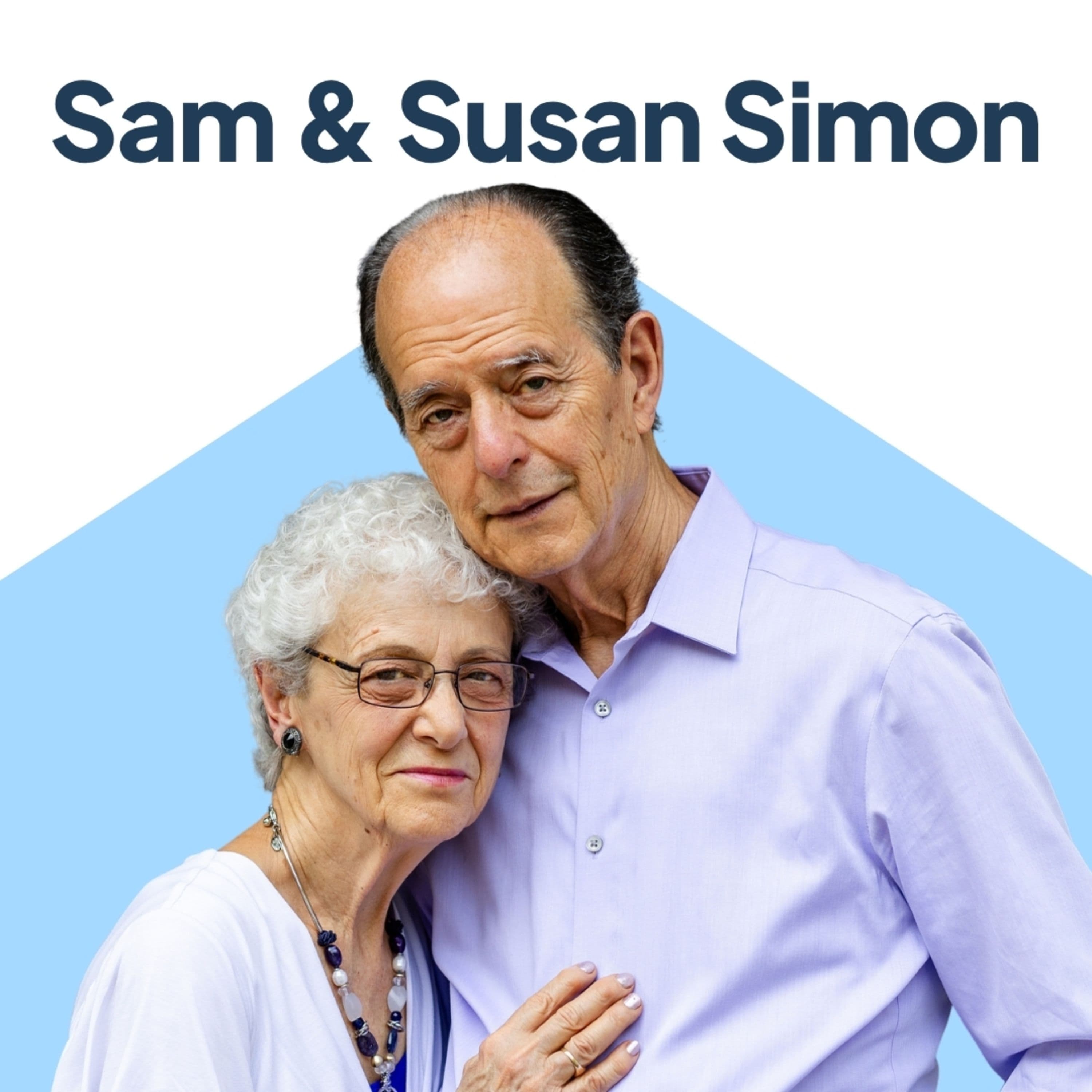 73: What It Means to Live Well with Dementia with Sam and Susan Simon