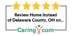 Review Home Instead of Delaware County, OH on Caring.com
