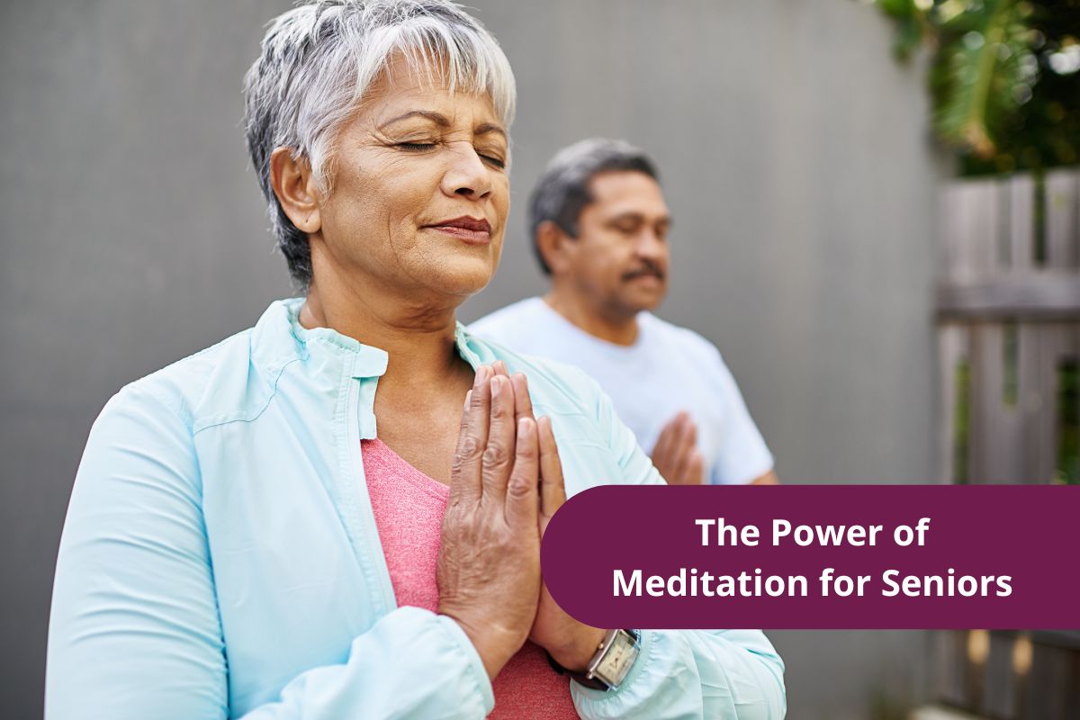 The Power of Meditation for Seniors