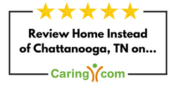 Review Home Instead of Chattanooga, TN on Caring.com