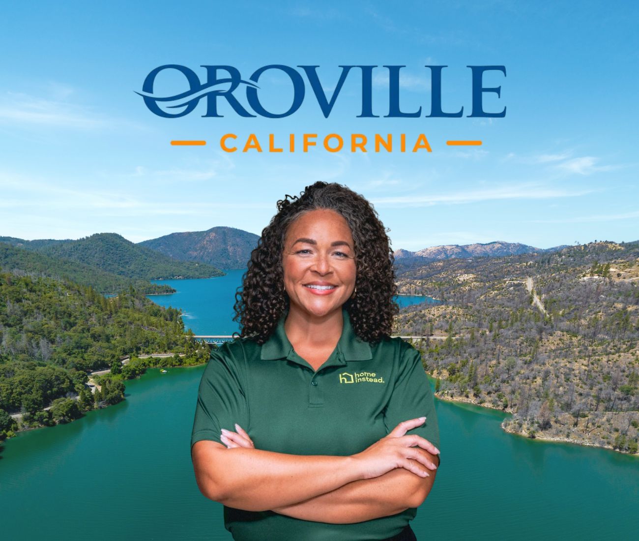 Home Instead caregiver with Oroville California in the background