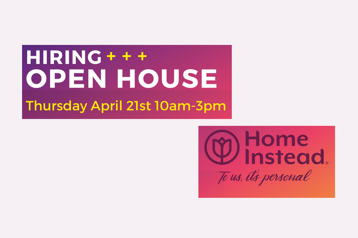 Home Instead Natick, MA Open House Caregivers Openings
