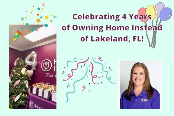 Celebrating 4 years of owning Home Instead Lakeland, FL hero