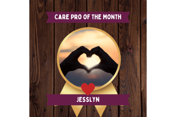 Jackson's September Care Pro of the Month, Jesslyn