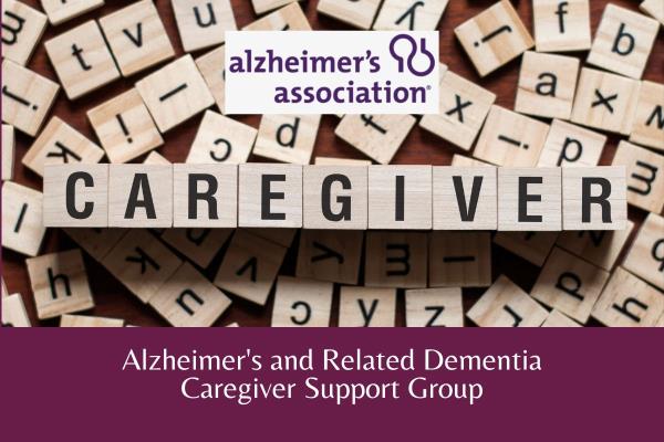 Alzheimer's and Related Dementia Caregiver Support Group - April 2023 - hero
