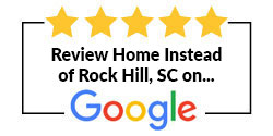 Review Home Instead of Rock Hill, SC on Google