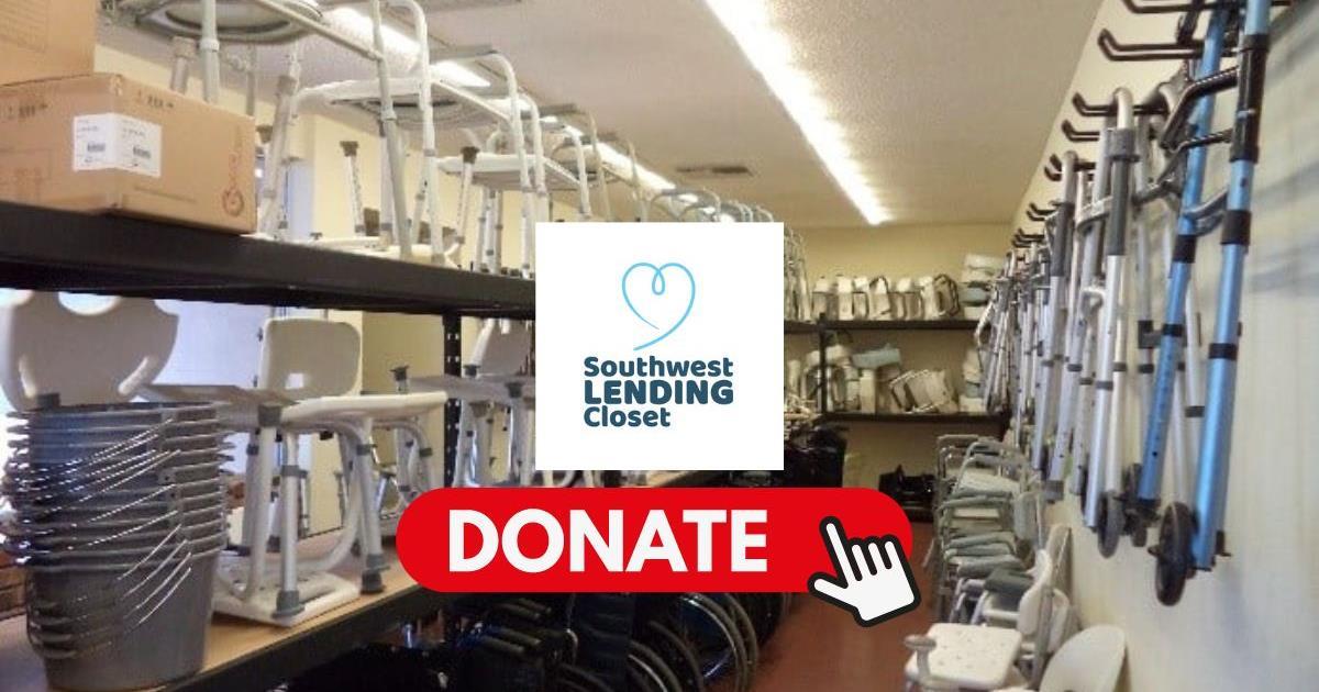 Please Help Us Support the Southwest Lending Closet