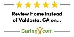 Review Home Instead of Valdosta, GA on Caring.com