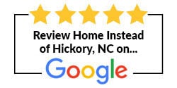 Review Home Instead of Hickory, NC on Google