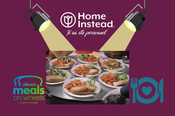 Home Instead Spotlight UReach Meals-on-Wheels in Loma Linda, CA