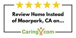 Review Home Instead of Moorpark, CA on Caring.com