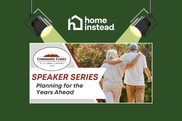 La Cañada Flintridge, CA Notable Event Speaker Series - Planning for the Years Ahead