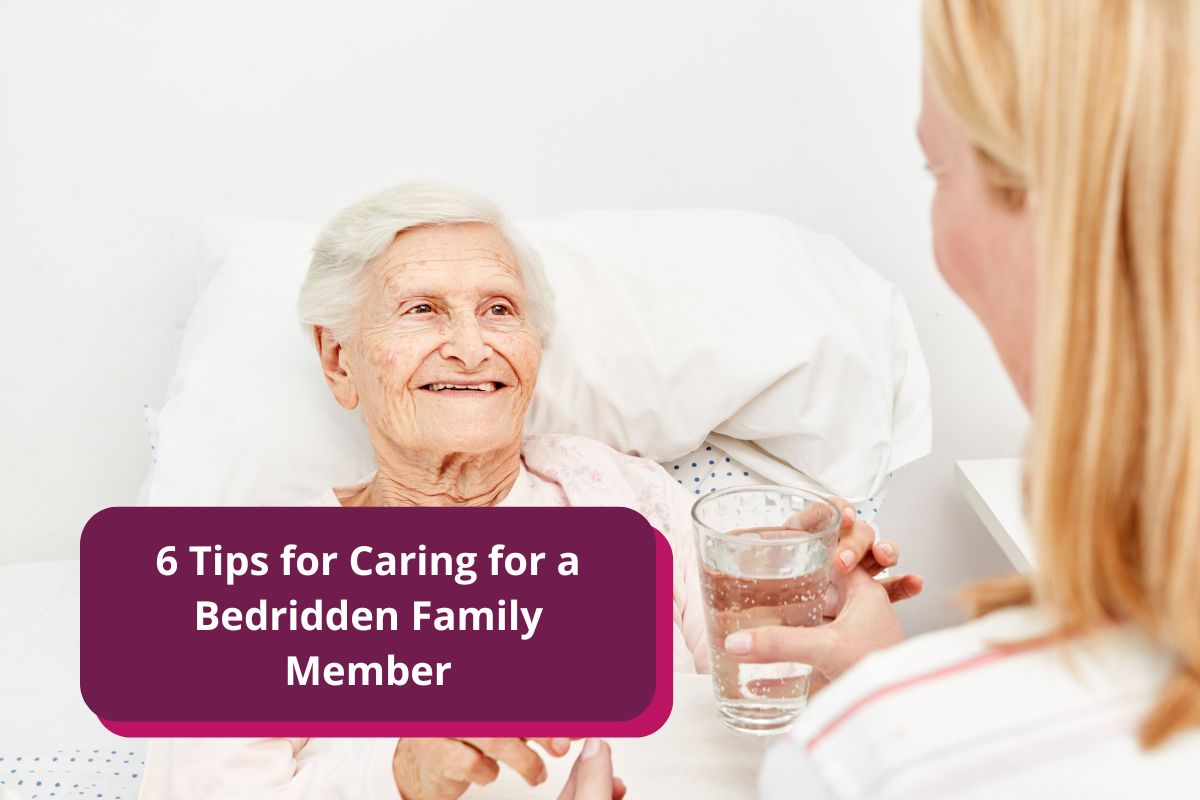 Tips for Caring for a Bedridden Family Member