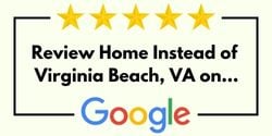 Review Home Instead of Virginia Beach, VA on Google