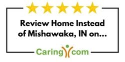 Review Home Instead of Mishawaka, IN on Caring.com