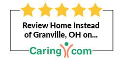 Review Home Instead of Granville, OH on Caring.com