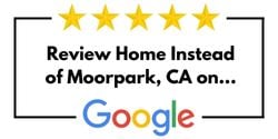 Review Home Instead of Moorpark, CA on Google