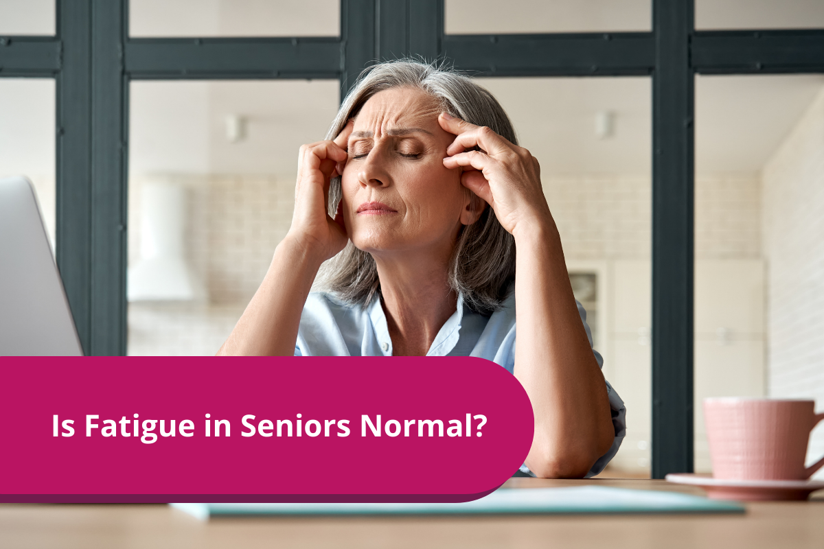 Fatigue in seniors